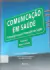 Livro Comunicação em Saúde - Estratégias para promoção de saúde de Corcoran