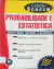 Livro Probabilidade e Estatística 2ª Edição de Murray R. Spiegel; John Schiller