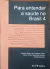 Livro Para Entender a Saude no Brasil, V. 4 de Eduardo Bueno, Maria Cristina