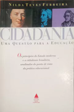 Livro Cidadania - uma Questão para a Educação de Nilda Teves Ferreira