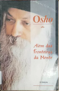 Livro Além das Fronteiras da Mente de Osho