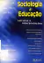 Livro Sociologia e Educação: Leituras e Interpretações de Alonso Bezerra De Carvalho