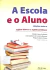 Livro A Escola e o Aluno de Ecleide Cunico Furlanetto