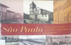 Livro São Paulo: a imperial cidade e a Assembléia Legislativa Provincial de Assembléia Legislativa