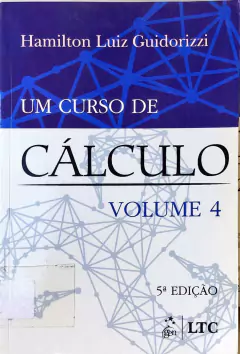 Livro Um Curso de Calculo 5ª Edição Vol. 4 de Hamilton Luiz Guidorizzi