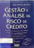 Livro Gestão e Análise de Risco de Crédito 5ª Edição de José Pereira da Silva