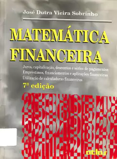 Livro Matemática Financeira 7ª Edição de José Dutra Vieira Sobrinho