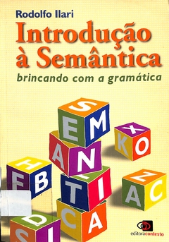 Livro Introdução a Semântica: brincando Com a Gramática 7ª Edição de Rodolfo Ilari