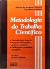 Livro Metodologia do trabalho cientifico: procedimentos 6ª Edição de Eva Maria Lakatos