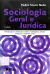 Livro Sociologia Geral e Juridica 7ª Edição de Pedro Scuro Neto