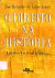 Livro O Direito Na História Lições Introdutórias de José Reinaldo de Lima Lopes