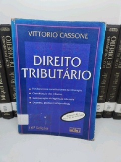Livro Direito Tributário: fundamentos constitucionais da tributação, classificação dos tributos, interpretação da legisl