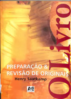 Livro O livro: preparação & revisão de originais de Henry Saatkamp