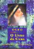 Livro O Livro da Cura: da Medicação para a Meditação de Osho