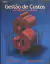Livro Gestão de Custos 1ª Edição de Don R. Hansen