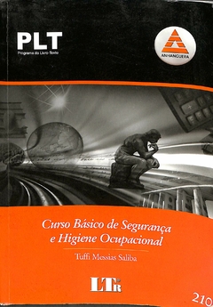 Livro PLT 210 - Curso básico de segurança e higiene ocupacional 4ª Edição de Tuffi Messias Saliba