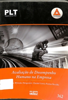 Livro PLT 362 - Avaliação de Desempenho Humano na Empresa 4ª edição de Cecília Whitaker Bergamini e Deobel Garcia Ramos
