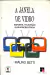 Livro A Janela de Vidro de Mauro Betti