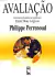 Livro Avaliação: da excelência à regulação das aprendizagens de Philippe Perrenoud