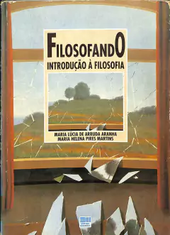 Livro Filosofando - Introdução à Filosofia 2ª Edição de Maria Lúcia de Arruda Aranha; Maria Helena Pires