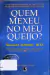 Livro Quem Mexeu No meu Queijo? 8ª Edição de Spencer Johnson M.D