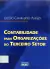 Livro CONTABILIDADE PARA ORGANIZAÇÕES DO TERCEIRO SETOR de Osório Cavalcante Araújo