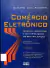 Livro COMÉRCIO ELETRÔNICO 6ª EDIÇÃO de Alberto Luiz Albertin