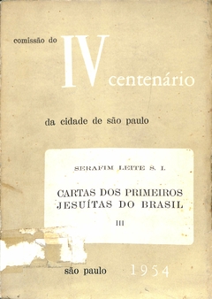 Livro Cartas Dos Primeiros Jesuítas do Brasil III de Serafim Leite