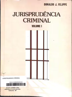 Livro Jurisprudência Criminal Vol.1 de Donaldo J. Felippe