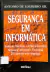 Livro Segurança em Informática 2ª Edição de Antonio de Loureiro Gil