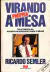 LIVRO VIRANDO A PRÓPRIA MESA 42ª EDIÇÃO DE RICARDO SEMLER