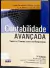 LIVRO CONTABILIDADE AVANÇADA : TEXTOS E TESES COM AS RESPOSTAS 7ª EDIÇÃO de JOSÉ HERNANDEZ PEREZ JUNIOR; LUÍS MARTINS DE