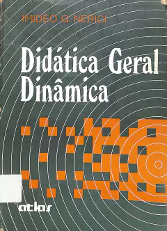LIVRO DIDÁTICA GERAL DINÂMICA 9ª EDIÇÃO DE IMÍDEO G. NÉRICI