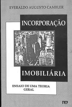 LIVRO INCORPORAÇÃO IMOBILIÁRIA DE EVERALDO AUGUSTO CAMBLER