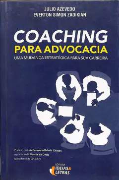 LIVRO COACHING PARA ADVOCACIA: UMA MUDANÇA ESTRATÉGICA PARA SUA CARREIRA DE JULIO AZEVEDO , EVERTON SIMON ZADIKIAN