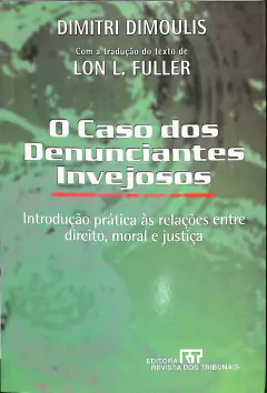 LIVRO O CASO DOS DENUNCIANTES INVEJOSOS DE SIMITRI DIMOULIS