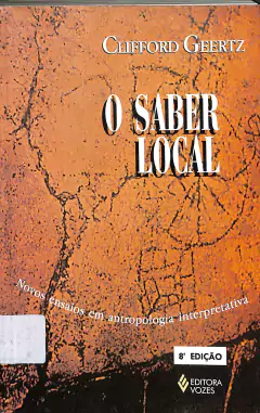 LIVRO O SABER LOCAL: NOVOS ENSAIOS EM ANTROPOLOGIA INTERPRETATIVA DE CLIFFORD GEERTZ