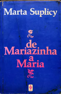 LIVRO DE MARIAZINHA A MARIA 4ª EDIÇÃO DE MARTA SUPLICY