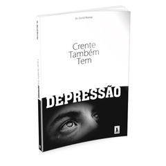 CRENTE TAMBÉM TEM DEPRESSÃO