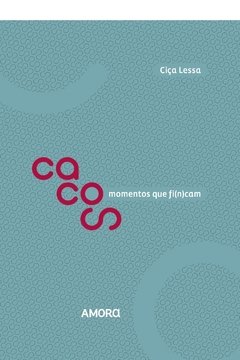 Cacos: Momentos que Fi(n)cam