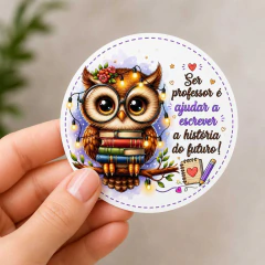 Kit com 100 Adesivos Professores Redondos 4cm | Corujinha Especial - Loja Steince