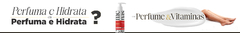 Banner da categoria Hidratante Perfumado Feminino IDEM