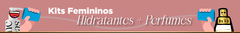 Banner da categoria KITS IDEM FEMININO