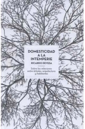 DOMESTICIDAD A LA INTEMPERIE - Editorial Actar