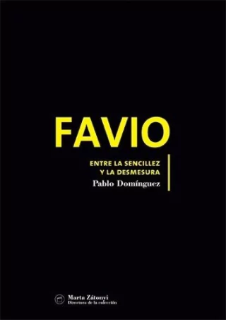 FAVIO ENTRE LA SENCILLEZ Y LA DESMESURA - Editorial Nobuko Diseño