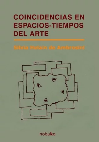 Coincidencias En Espacios-tiempo Del Arte - Editorial Nobuko Diseño