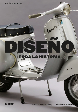DISEÑO. TODA LA HISTORIA Editorial BLUME