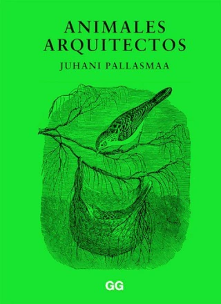 Animales arquitectos Editorial Gili