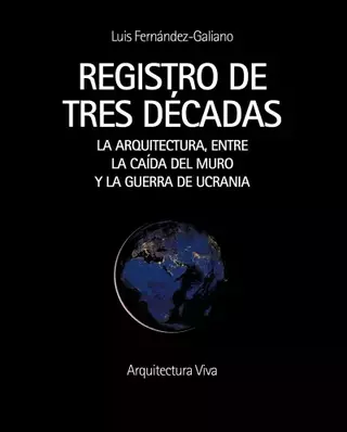 REGISTRO DE TRES DECADAS - Editorial Arquitectura Viva