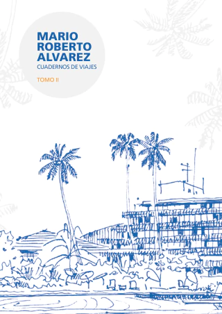Mario Roberto Alvarez: Cuadernos de viaje. Tomo II - Editorial Nobuko Diseño - comprar online